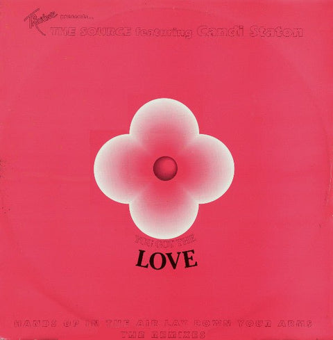 Truelove Presents... The Source Featuring Candi Staton - You Got The Love (The Remixes) Vinyl - Vinyl Record
