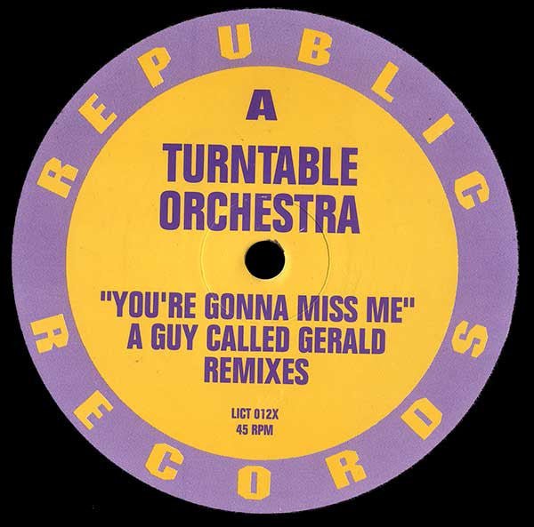 Turntable Orchestra - You're Gonna Miss Me (A Guy Called Gerald Remix) Vinyl