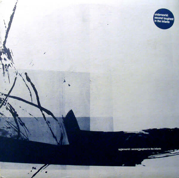 Underworld - Second Toughest In The Infants Vinyl