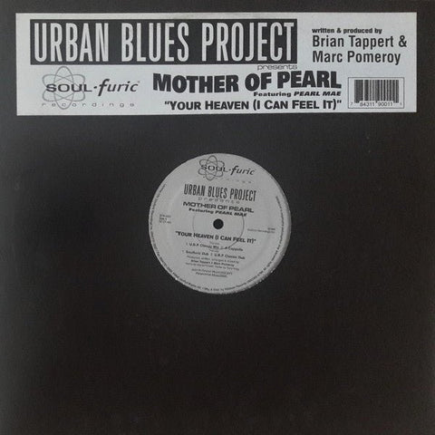 Urban Blues Project Presents Mother Of Pearl Featuring Pearl Mae - Your Heaven (I Can Feel It) Vinyl - Vinyl Record