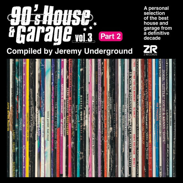 Various - 90’s House & Garage Vol. 3 Pt. 2 - Compiled by Jeremy Underground Vinyl