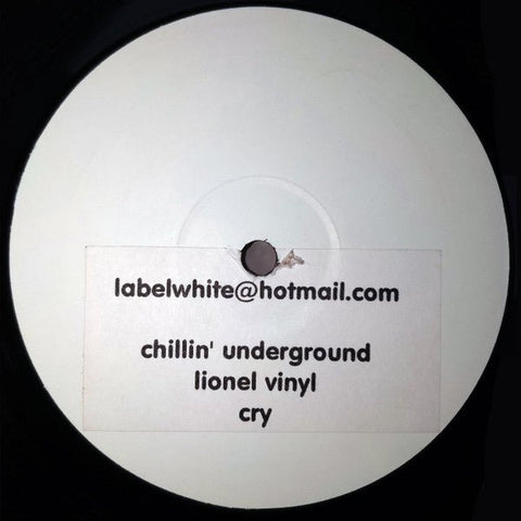 Various - Chillin' Underground / Lionel Vinyl / Cry Vinyl - Vinyl Record