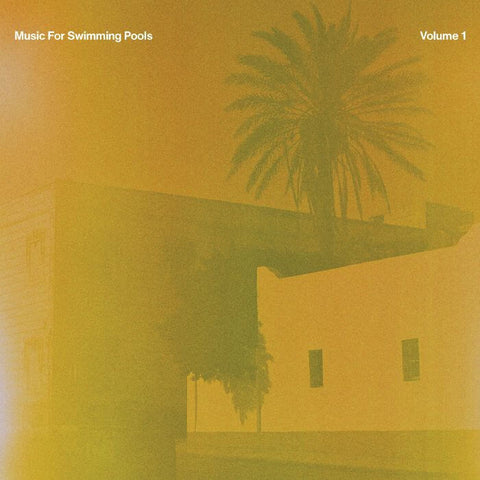 Various - Music For Swimming Pools Volume 1 Vinyl - Vinyl Record