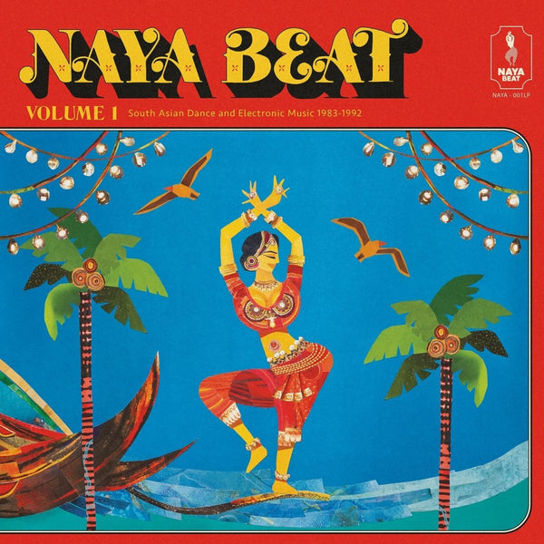 Various - Naya Beat Volume 1: South Asian Dance and Electronic Music 1983 - 1992 Vinyl