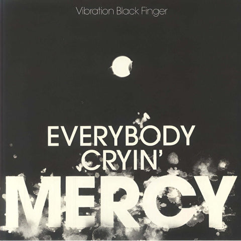 Vibration Black Finger - Everybody Cryin' Mercy Vinyl - Vinyl Record