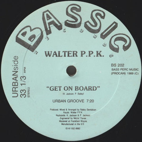 Walter P.P.K. - Get On Board Vinyl - Vinyl Record