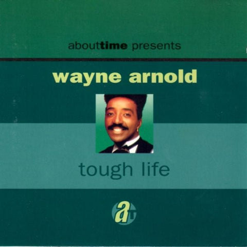 Wayne Arnold - Tough Life (CD) (CD) Vinyl - Vinyl Record