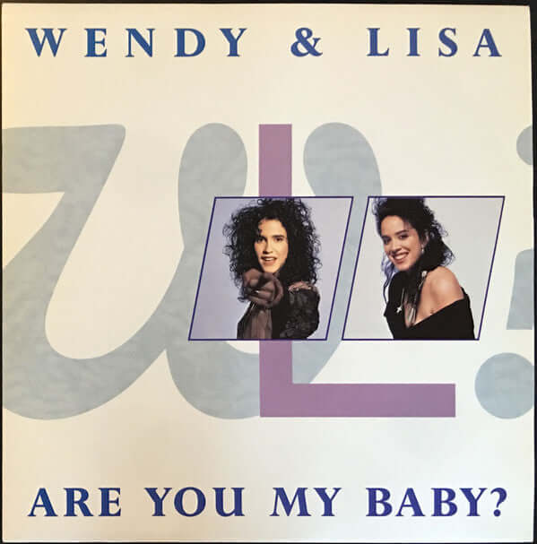Wendy & Lisa - Are You My Baby? Vinyl