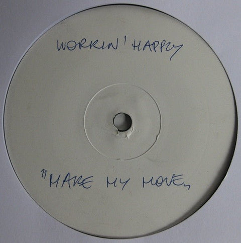 Workin' Happily - Make My Move Vinyl - Vinyl Record