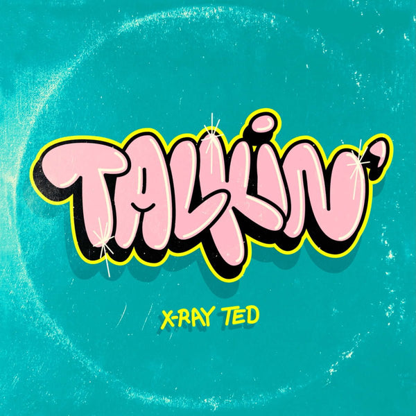 X - Ray Ted - Talkin' / So Much Vinyl