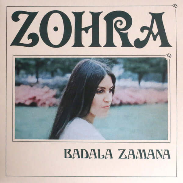 Zohra - Badala Zamana Vinyl