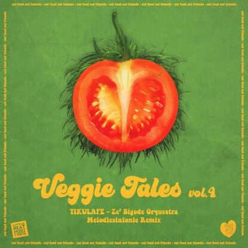 Zè Bigode Orquestra - Veggie Tales Vol. 4 7