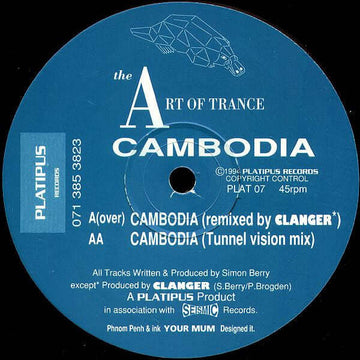 Art Of Trance - Cambodia - Artists Art Of Trance Genre Trance, Acid Release Date 1 Jan 1994 Cat No. PLAT 07 Format 12