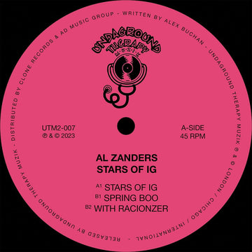 Al Zanders - Stars of IG - Artists Al Zanders Genre Deep House Release Date 23 Jun 2023 Cat No. UTM2-007 Format 12