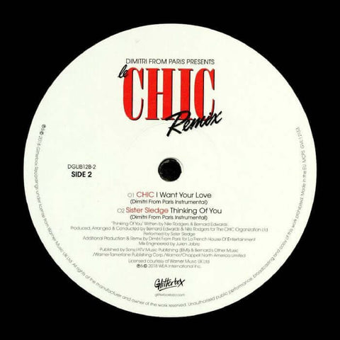 Chic / Sister Sledge - I Want Your Love / Thinking Of You (Dimitri From Paris Mixes) - Chic / Sister Sledge - I Want Your Love / Thinking Of You (Dimitri From Paris Mixes) - Rarely does an artist pay homage to the classics like Dimitri From Paris. The Gra - Vinyl Record