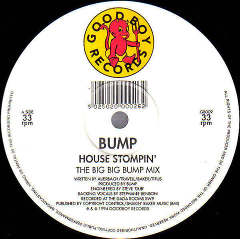 Bump - House Stompin' - Bump : House Stompin' (12") is available for sale at our shop at a great price. We have a huge collection of Vinyl's, CD's, Cassettes & other formats available for sale for music lovers - Good Boy Records - Good Boy Records - Good - Vinyl Record