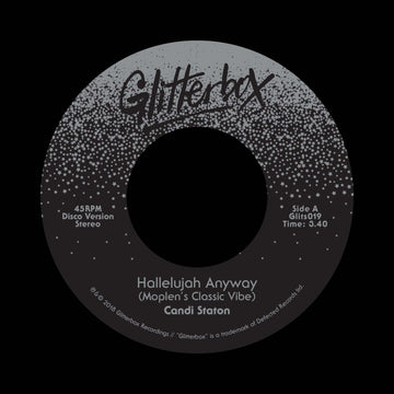 Candi Staton ‎- Hallelujah Anyway - Artists Candi Staton Genre Disco, House, Gospel Release Date 1 Jan 2018 Cat No. GLITS019 Format 7