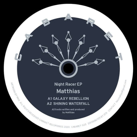 Matthias - Night Racer - Artists Matthias Genre Tech House, Trance Release Date Cat No. Cabaret025 Format 12" Vinyl - CABARET Recordings - CABARET Recordings - CABARET Recordings - CABARET Recordings - Vinyl Record