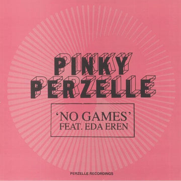 Pinky Perzelle - No Games (Repress) - Artists Pinky Perzelle Genre Leftfield House, Psychedelic Funk Release Date 4 Aug 2023 Cat No. PR 001 Format 12