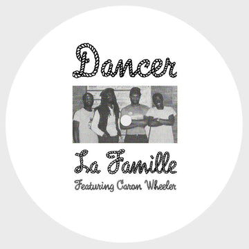 La Famille & Caron Wheeler - Dancer - Artists La Famille & Caron Wheeler Genre Disco, Boogie Release Date 17 June 2022 Cat No. FSR116 (17/06) Format 12