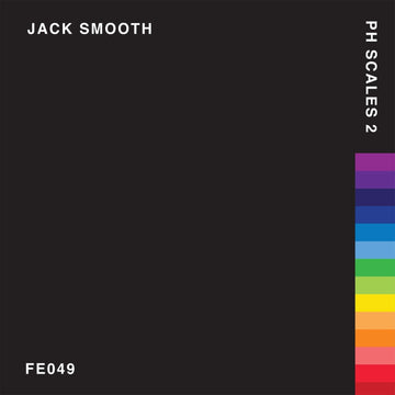 Jack Smooth - PH Scales 2 - Artists Jack Smooth Genre Acid, Techno Release Date 1 Jan 2021 Cat No. FE049 Format 12