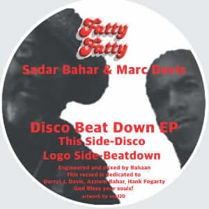Sadar Bahar & Marc Davis - Disco Beat Down - Artists Sadar Bahar & Marc Davis Genre Disco, Edits Release Date 12 Jan 2023 Cat No. FFP016 Format 12