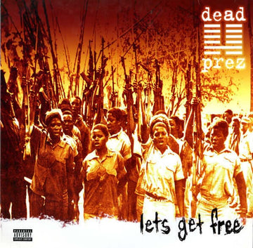 Dead Prez - Let's Get Free [2xLP] (Vinyl) - Sermonizing Black Nationalism, Pan-Africanism and the benefits of a healthy and just lifestyle during the height of the Bad Boy / Roc-AFella era of nihilistic excess in the late ‘90s, Dead Prez also signed to a Vinly Record