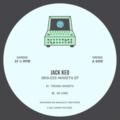 Jack Keo - 303less Anxiety EP (Vinyl) - Striking once again, Barcelona based, Gamine comes back with the laser cutting tunes of Jack Keo. Following major releases on Art of Dark and Spaecial; Jack tees up a heavy-yet-balanced EP that leans on techno and i - Vinyl Record