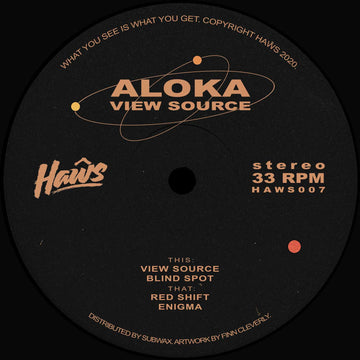 Aloka - View Source - For the imprint’s 7th release comes the interplanetary ‘View Source’ EP, an arsenal of controlled chaos via four essential, dark electro cuts... - Haŵs - Haŵs - Haŵs - Haŵs Vinly Record
