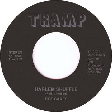 Hot Cakes - Harlem Shuffle Theme - Hot Cakes - Harlem Shuffle Theme - Bob & Earl's all time classic gets a late '70s FUNK treat which could not have done any better. - Tramp Records - Tramp Records - Tramp Records - Tramp Records Vinly Record