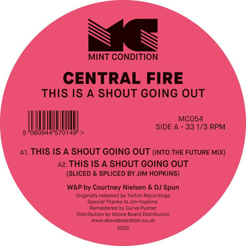 Central Fire - This Is A Shout Going Out - Artists Central Fire Genre Breakbeat, Techno Release Date 29 Jul 2022 Cat No. MC054 Format 12