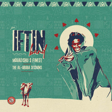 Iftin Band - Mogadishu's Finest: The Al-Uruba Sessions - Artists Iftin Band Genre African, Folk Release Date 15 Dec 2022 Cat No. OSTLP013 Format 2 x 12