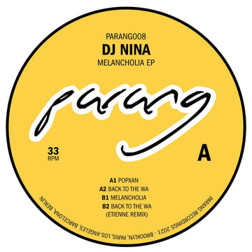 DJ Nina - 'Melancholia' Vinyl - Artists DJ Nina Genre Tech House Release Date March 11, 2022 Cat No. PARANG008 Format 12