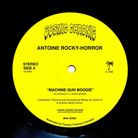 Antoine Rocky-Horror ‎- Machine Gun Boogie - Antoine Rocky-Horror ‎- Machine Gun Boogie - Another classic Cosmic Chronic from a few years back, rounding out the end of an era for the Miami imprint. Re-mastered by Stan Getz. Machine Gun Boogie b/w Sophia.. - Vinyl Record