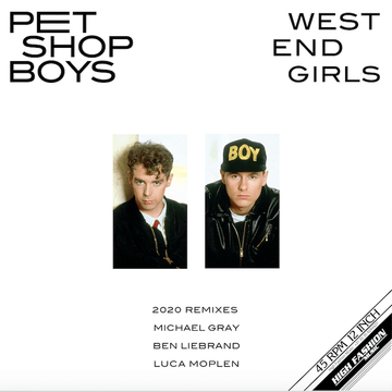 Pet Shop Boys - West End Girls (Remixes) - Artists Pet Shop Boys Genre DiscoRelease Date 31 May 2022 Cat No. MS500 Format 2 x 12