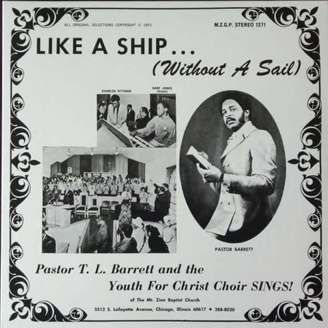Pastor TL Barrett & The Youth For Christ Choir - Like A Ship (Without A Sail) - Artists Pastor TL Barrett & The Youth For Christ Choir Genre Gospel, Reissue Release Date 1 Jan 2022 Cat No. NUM1271LP-C3 Format 12" Ice Wind Transparent Vinyl - Numero Group - Vinyl Record