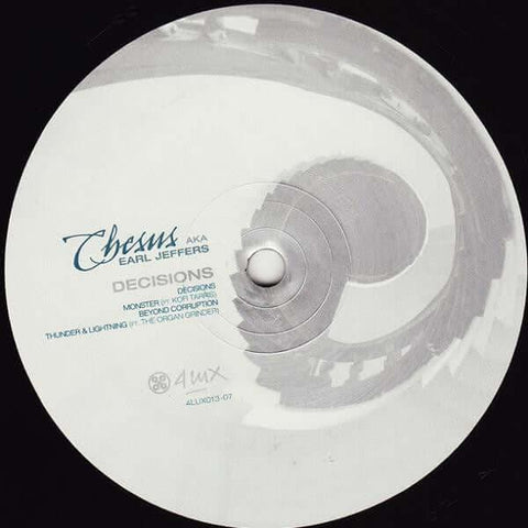 Chesus aka Earl Jeffers - Decisions (Vinyl) - Chesus aka Earl Jeffers - Decisions - Cardiff's best kept secret Chesus debuts on 4lux with a release of his own. 4 strong deep house tracks. Cleverly combining the old with the new, Chesus shows his amazing p - Vinyl Record