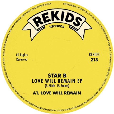 Star B - Love Will Remain - Artists Star B Genre Disco House Release Date 7 Apr 2023 Cat No. REKIDS213 Format 12" Vinyl - Rekids - Rekids - Rekids - Rekids - Vinyl Record