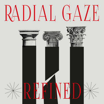 Radial Gaze - Refined - Artists Radial Gaze Genre Techno, EBM, Nu-Disco Release Date 1 Jan 2021 Cat No. THISBE002 Format 12