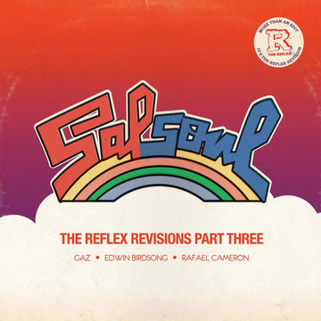 Various - The Reflex Revisions Part 3 - Artists Gaz Rafael Cameron Edwin Birdsong The Reflex Genre Disco, Nu-Disco Release Date 9 Dec 2022 Cat No. SALSBMG45LP Format 2 x 12