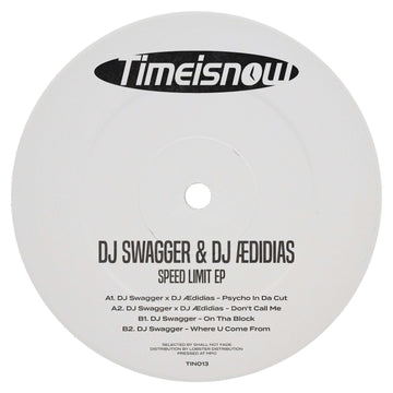 DJ Swagger x DJ ÆDIDIAS - Speed Limit EP (Vinyl) - DJ Swagger x DJ ÆDIDIAS - Speed Limit EP (Vinyl) - DJ Swagger teams up with DJ ÆDIDIAS on four feel good UKG anthems for their first vinyl outing on Bristol label Time Is Now. Long time friends and collab Vinly Record