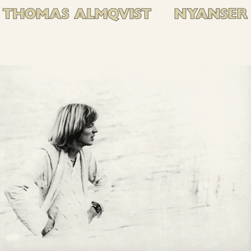 Thomas Almqvist - Nyanser - Artists Thomas Almqvist Genre World, Experimental, Folk Release Date 3 Mar 2023 Cat No. BEWITH079LP Format 12