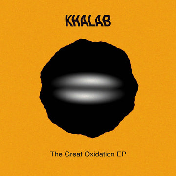 Khalab - The Great Oxidation - Artists Khalab Genre Broken Beat, Experimental Release Date 15 Dec 2021 Cat No. HJ995 Format 12