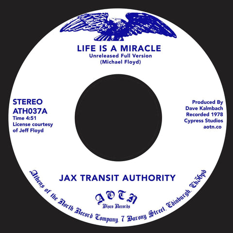 Jax Transit Authority - Life Is A Miracle - Artists Jax Transit Authority Genre Funk, Soul Release Date Cat No. ATH037 Format 7" Vinyl - Athens of the North - Athens of the North - Athens of the North - Athens of the North - Vinyl Record
