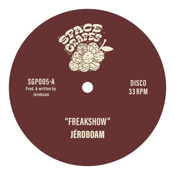 Jeroboam - Freakshow - Artists Jeroboam Genre Disco Release Date 16 Dec 2022 Cat No. SGP005 Format 12