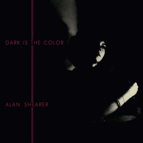 Alan Shearer - Dark Is The Color Vinyl - Vinyl Record