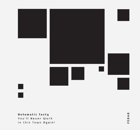 Automatic Tasty - You’ll Never Work in This Town Again!! Vinyl - Vinyl Record