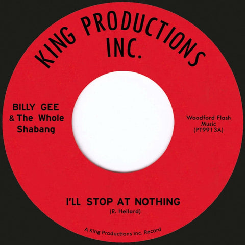 Billy Gee - I'll Stop At Nothing (feat. The Whole Shabang) 7" Vinyl - Vinyl Record