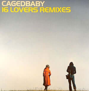 Cagedbaby - 16 Lovers (Remixes) Vinyl