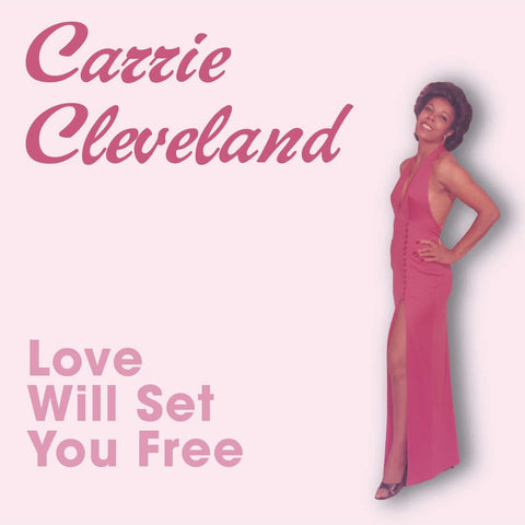 Carrie Cleveland - Love Will Set You Free Vinyl - Vinyl Record